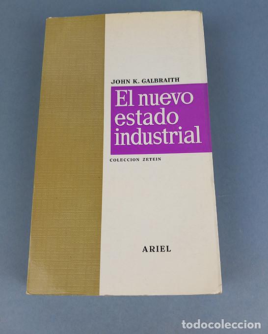Libros: John K. Galbraith &middot; El nuevo estado industrial - Foto 2