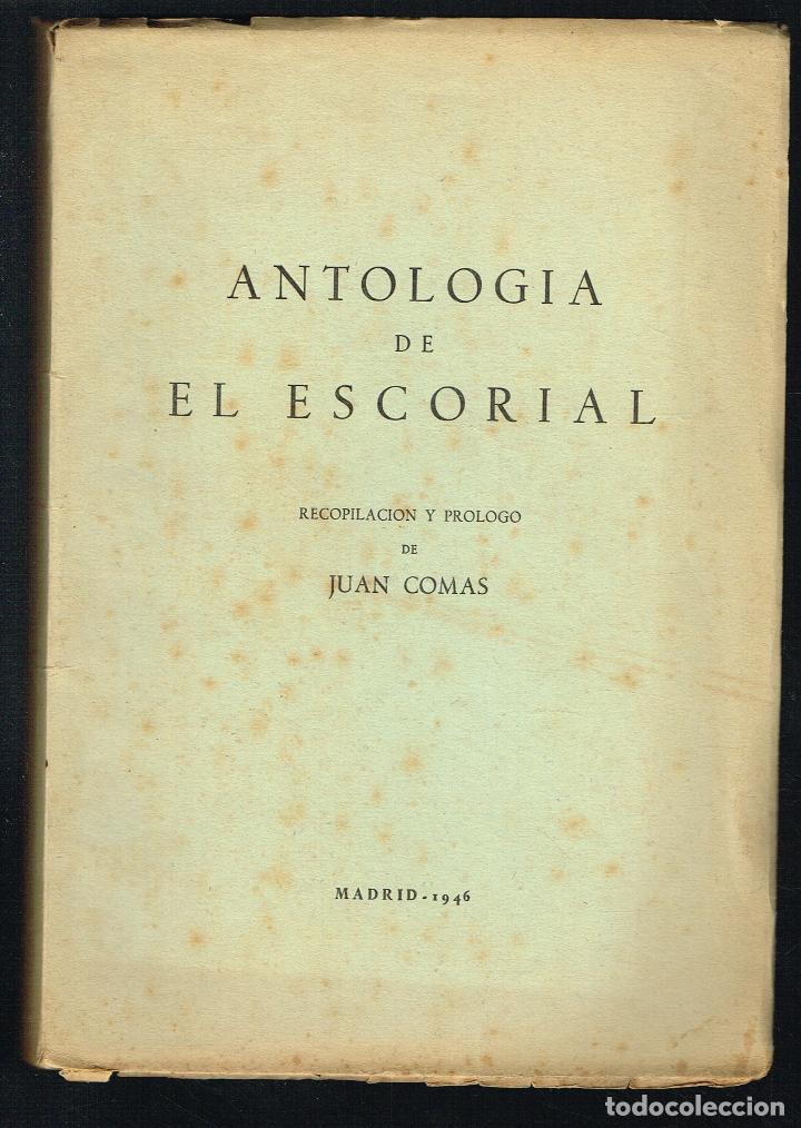 Libros: ANTOLOG&Iacute;A DE EL ESCORIAL - JUAN COMAS - 1946 - Foto 1