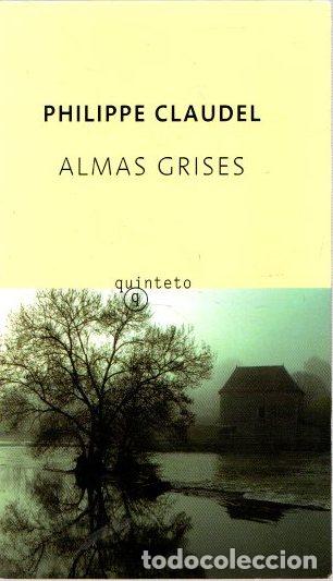 Libros: Almas grises - Claudel, Philippe - Foto 1