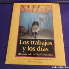 Libros: LOS TRABAJOS Y LOS DIAS - RINCONES DE LA ESPAÑA INSOLITA. Lote 390069654