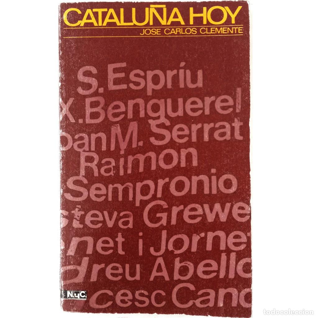 Libros: CATALU&Ntilde;A HOY. Clemente, Jos&eacute; Carlos - Foto 1