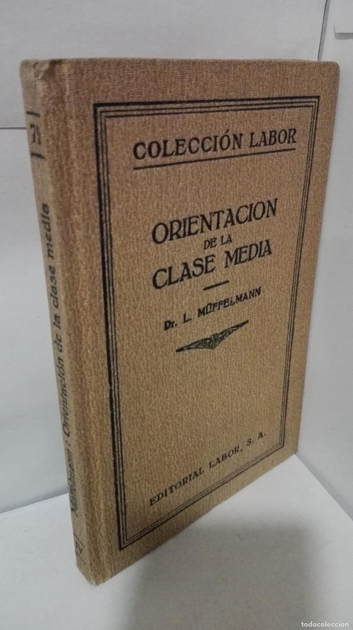Libros: ORIENTACION DE LA CLASE MEDIA - M&uuml;ffelmann, Leo - Foto 1