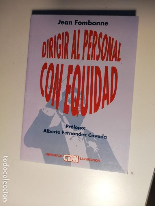 Libros: DIRIGIR AL PERSONAL CON EQUIDAD. JEAN FOMBONNE.