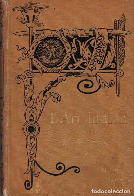 Libros: L&rsquo;ART INDIEN. - Maindron. Maurice, - Foto 1