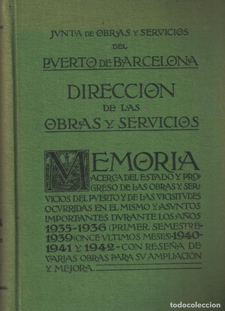 Libri di seconda mano: PUERTO DE BARCELONA. MEMORIA ACERCA DE TODAS LAS OBRAS Y SERVICIOS DEL PUERTO, PROYECTOS, ASUNTOS I