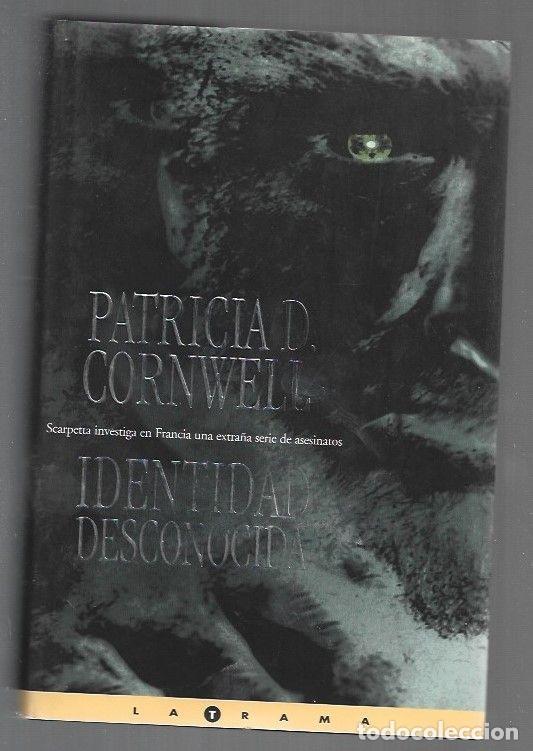 Libros: IDENTIDAD DESCONOCIDA - CORNWELL, PATRICIA - Foto 1