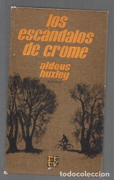 Libros: ESCANDALOS DE CROME - LOS - HUXLEY, ALDOUS - Foto 1