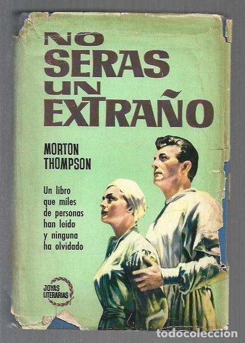 Libros: NO SERAS UN EXTRA&Ntilde;O - THOMPSON, MORTON - Foto 1