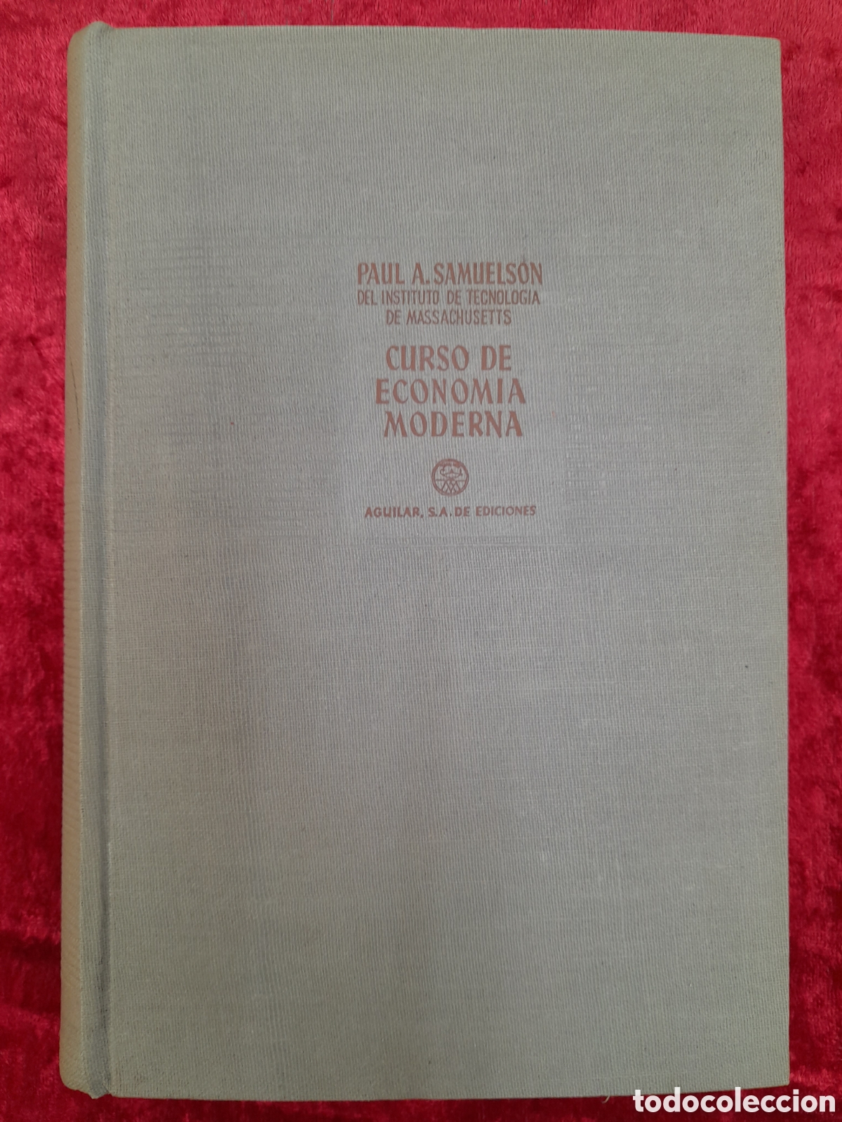 Libros: L-6794. CURSO DE ECONOMIA MODERNA. PAUL A. SAMUELSON. AGUILAR, MADRID, 1960. - Foto 1