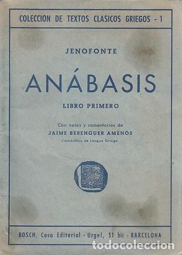 Libros: AN&Aacute;BASIS. LIBRO PRIMERO - JENOFONTE - Foto 1