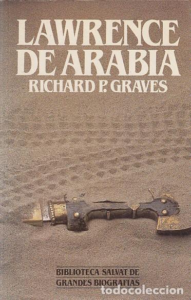 Libros: LAWRENCE DE ARABIA - GRAVES, RICHARD P. - Foto 1