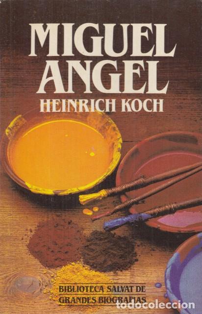 Libros: MIGUEL &Aacute;NGEL - KOCH, HEINRICH - Foto 1