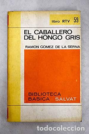 books: EL CABALLERO DEL HONGO GRIS