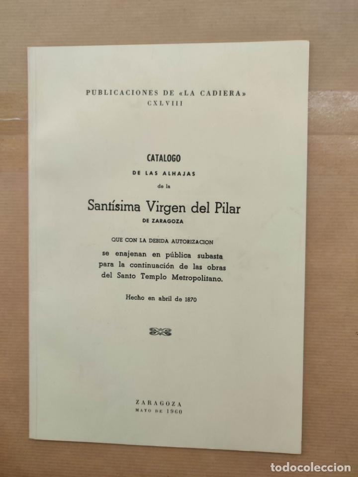 Libros: Cat&aacute;logo de las alhajas de la Sant&iacute;sima Virgen del Pilar de Zaragoza que con la debida autorizaci&oacute;n