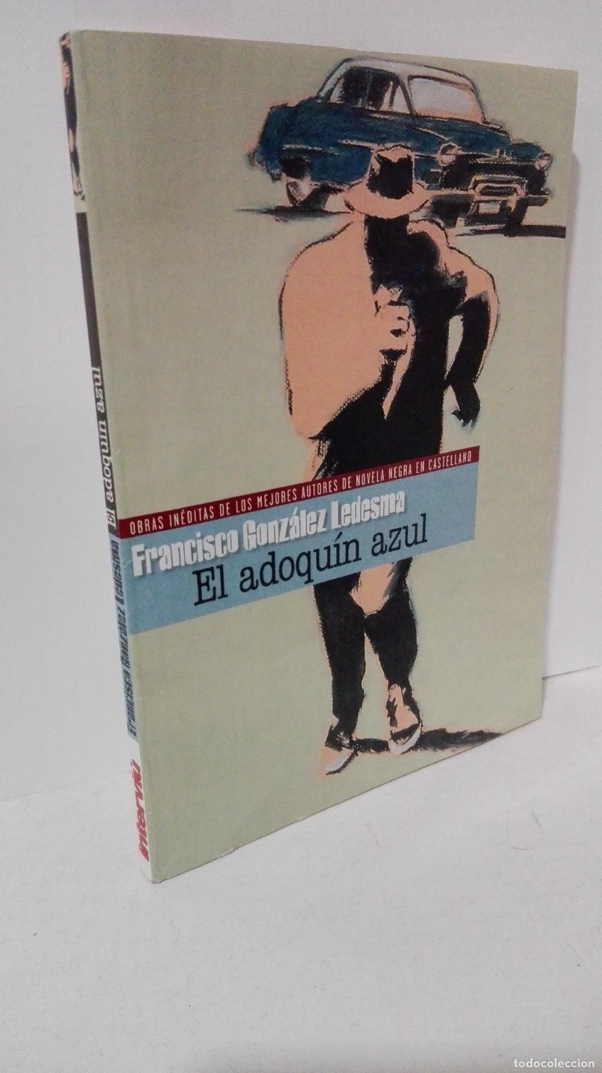 Libros: EL ADOQUIN AZUL - Gonzalez Ledesma, Francisco - Foto 1