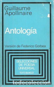 Libros: ANTOLOG&Iacute;A - APOLLINAIRE, GUILLAUME - Foto 2