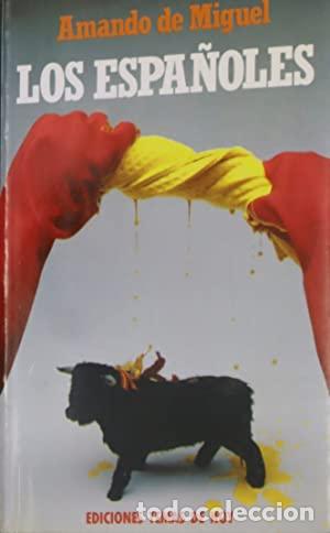 Libros: LOS ESPA&Ntilde;OLES - De Miguel,Amando - Foto 1