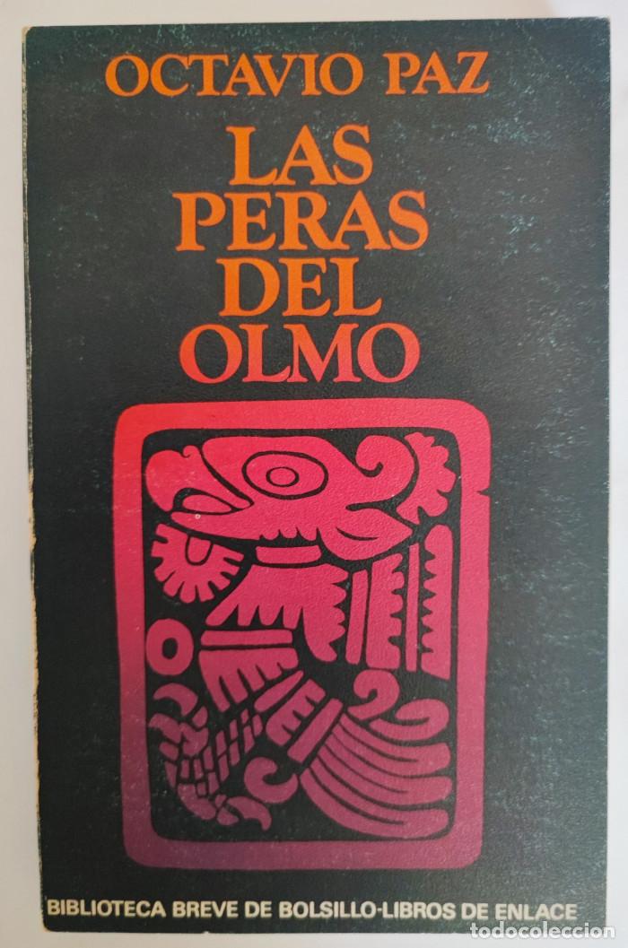 Libros: LAS PERAS DEL OLMO - Octavio Paz - Foto 1