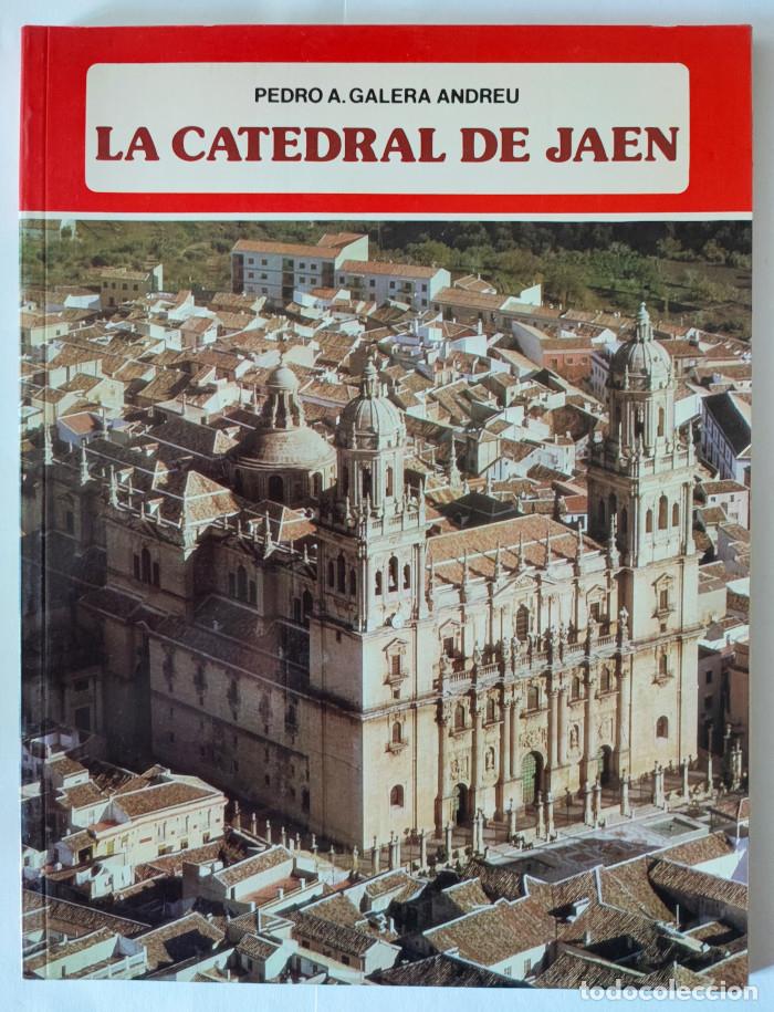 Libros: LA CATEDRAL DE JA&Eacute;N - Pedro A. Galera Andreu - Foto 1