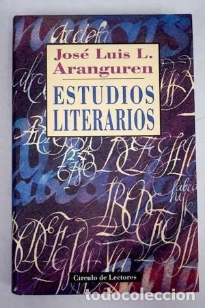 Libros: ESTUDIOS LITERARIOS - Jose Luis L. Aranguren - Foto 1