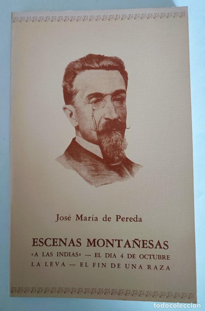 Libros: ESCENAS MONTA&Ntilde;ESAS - Jos&eacute; Mar&iacute;a de Pereda - Foto 1