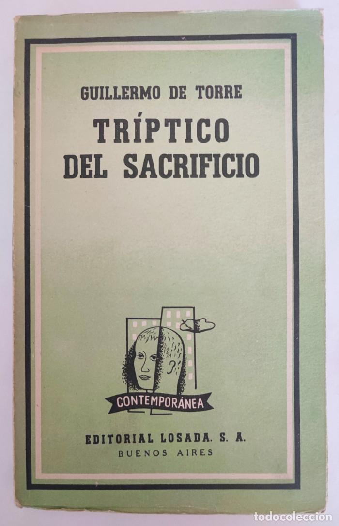 Libros: TR&Iacute;PTICO DEL SACRIFICIO - Guillermo De Torre - Foto 1