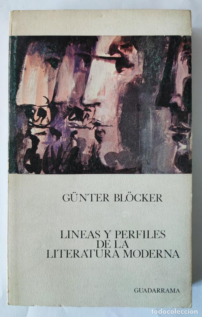 Libros: L&Iacute;NEAS Y PERFILES DE LA LITERATURA MODERNA - G&uuml;nter Bl&ouml;cker - Foto 1