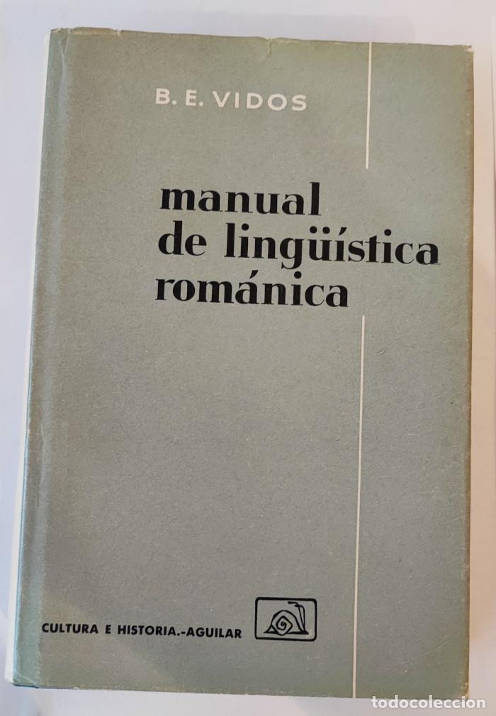 Libros: MANUAL DE LING&Uuml;&Iacute;STICA ROM&Aacute;NICA - B. E. Vidos - Foto 1