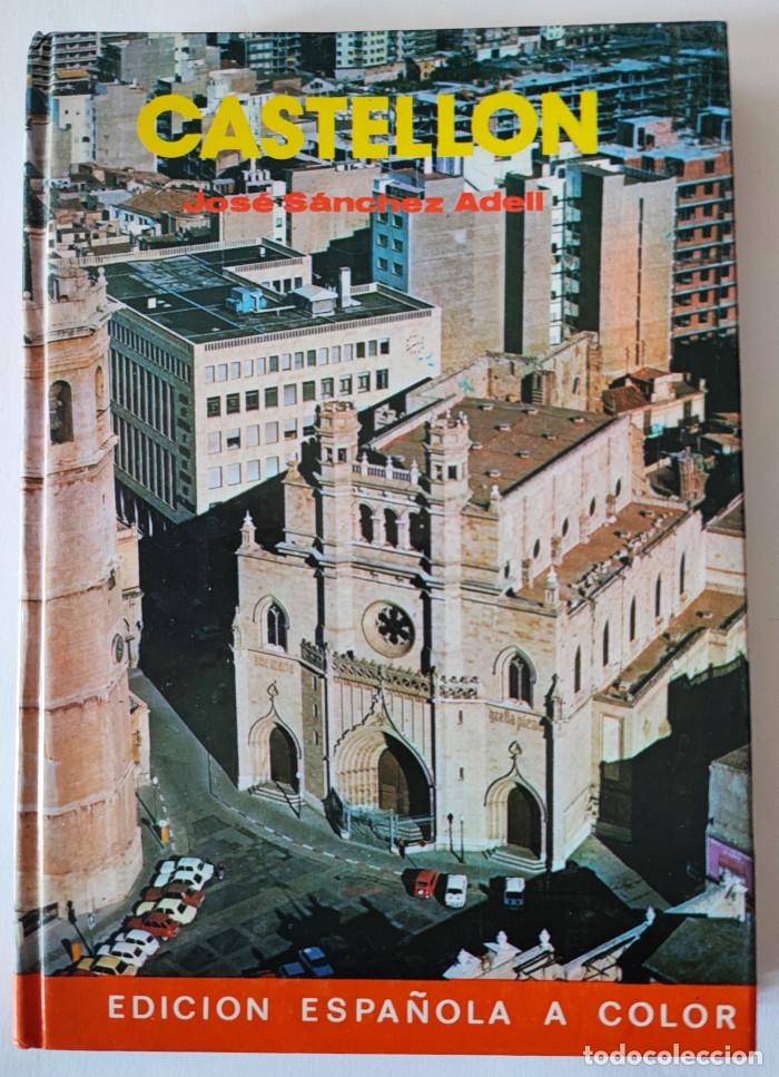 Libros: CASTELL&Oacute;N - Jos&eacute; S&aacute;nchez Adell - Foto 1