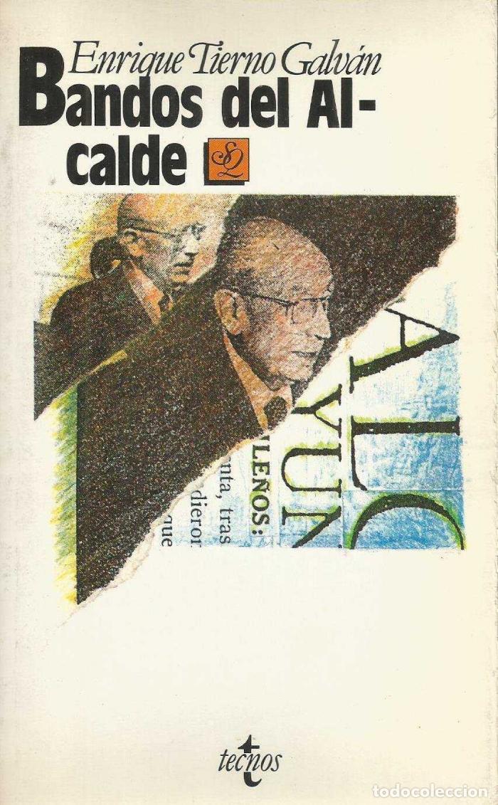 Libros: BANDOS DEL ALCALDE - Enrique Tierno Galv&aacute;n - Foto 1