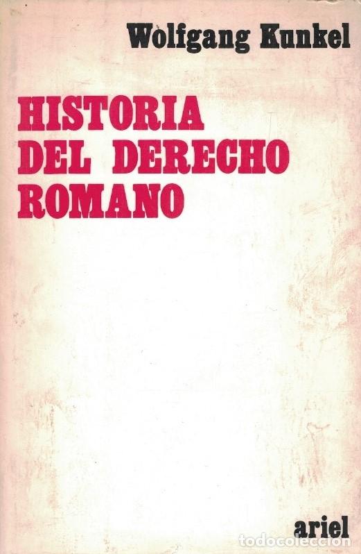 Libros: HISTORIA DEL DERECHO ROMANO. - Kunkel. Wolfgang, - Foto 1