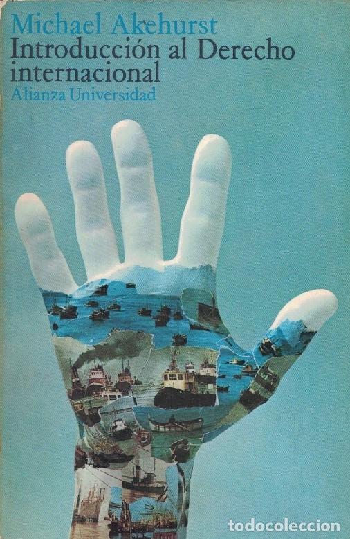 Libros: INTRODUCCI&Oacute;N AL DERECHO INTERNACIONAL. - Akehurst. Michael, - Foto 1