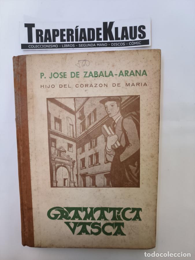 Libros: Gram&aacute;tica vasca. - ZABALA- ARANA, Jos&eacute; - tdk148 - - Foto 1