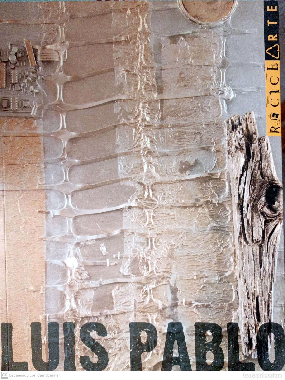 Libros: Luis Pablo. Reciclarte - No definido - Foto 1