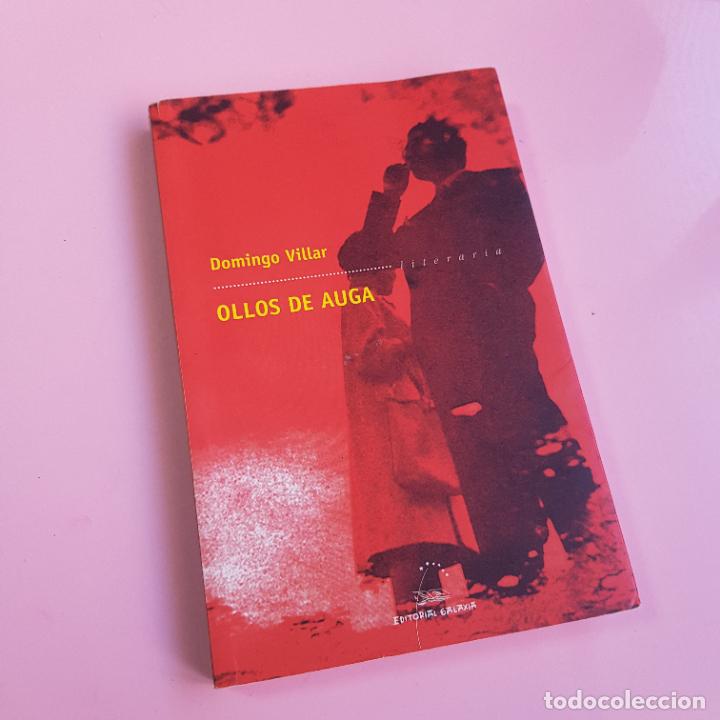 Livres: LIBRO-OLLOS DE AUGA-DOMINGO VILLAR-GALAXIA-2016-COLECCIONISTAS
