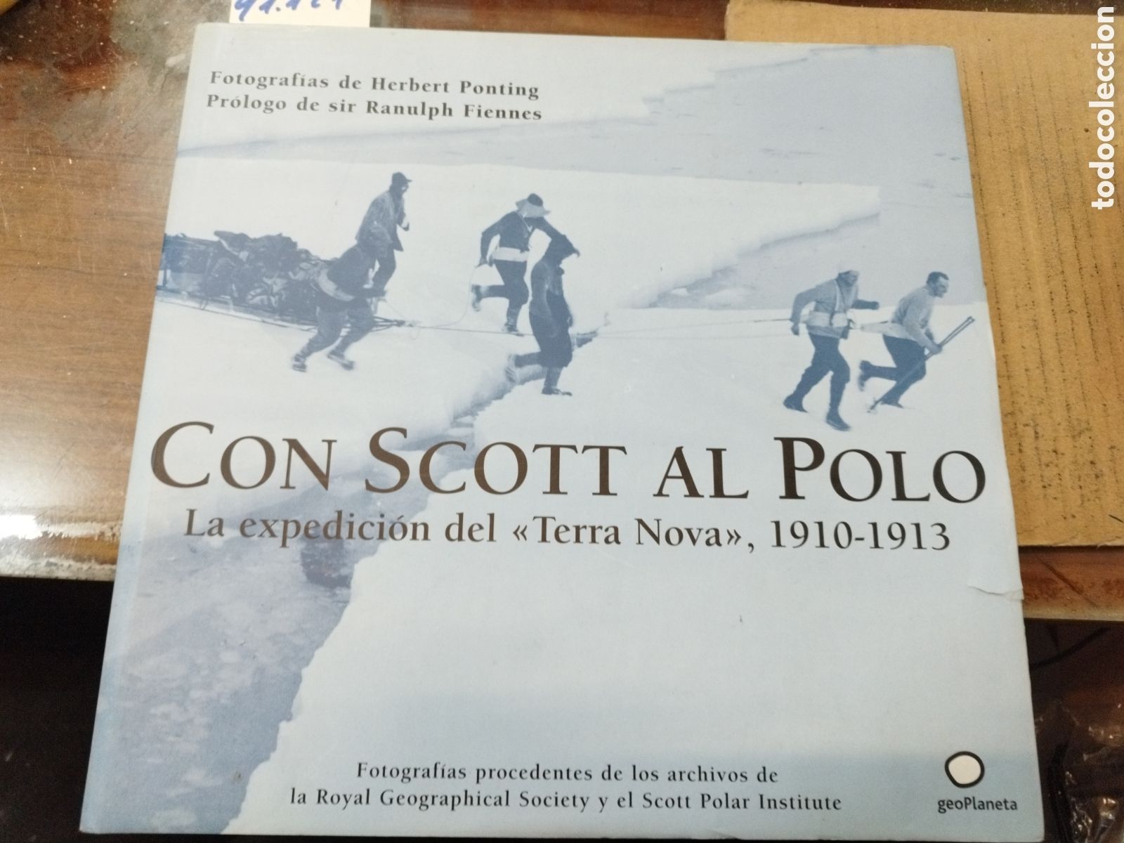B&uuml;cher: CON SCOTT AL POLO. La expedici&oacute;n del Terra Nova, 1900-1913