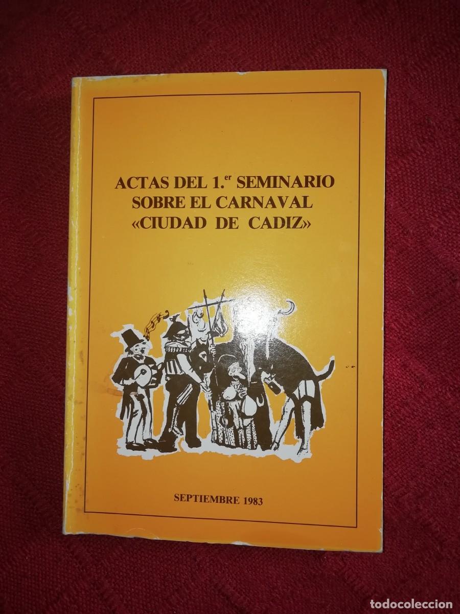 Libros: Carnaval de C&aacute;diz primer seminario sobre el carnaval ciudad de cadiz 1983 219 pag