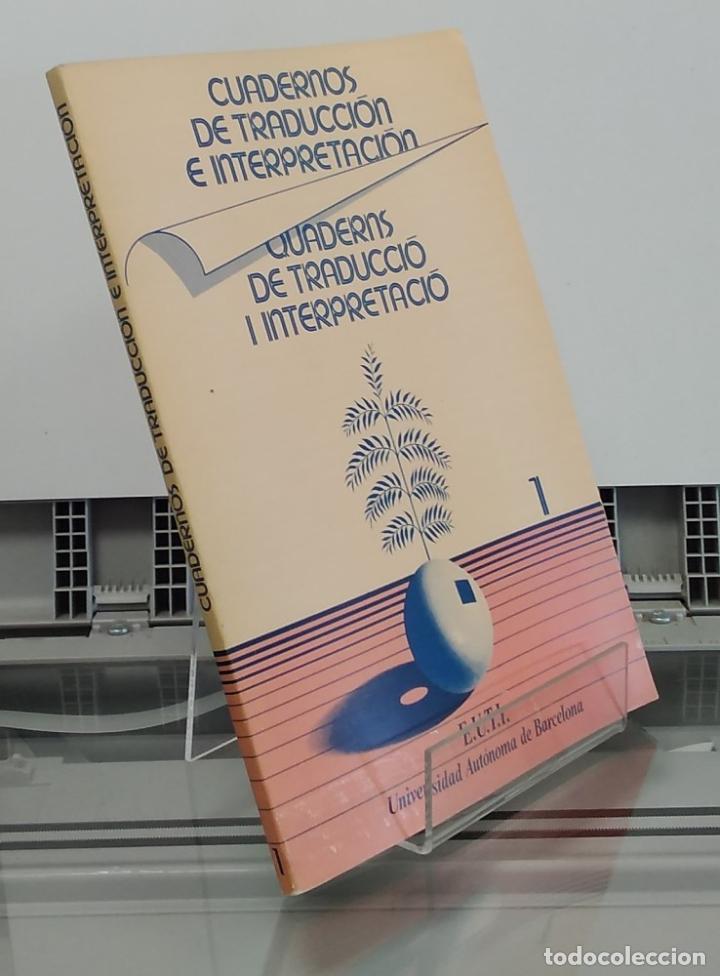 Libros: Cuadernos de traducci&oacute;n e interpretaci&oacute;n 1 / Quaderns de traducci&oacute; e interpretaci&oacute; - Foto 1