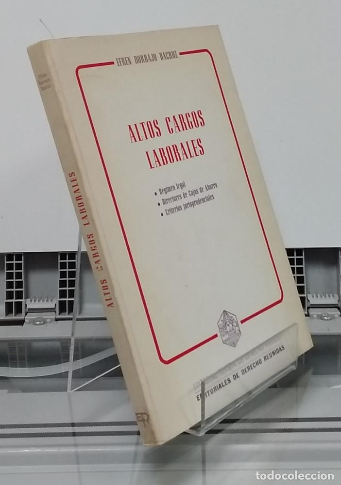 Libros: Altos cargos laborales - Efr&eacute;n Borrajo Dacruz - Foto 1