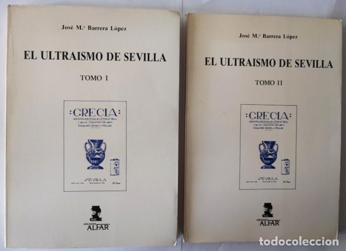 Libri di seconda mano: EL ULTRAISMO DE SEVILLA: HISTORIA Y TEXTOS (2 TOMOS) - Jose M&ordf; Barrera L&oacute;pez