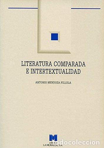 Libri di seconda mano: LITERATURA COMPARADA E INTERTEXTUALIDAD: UNA PROPUESTA PARA LA INNOVACI&Oacute;N CURRICULAR DE LA LITERATUR