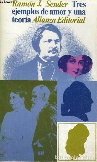 Libros: TRES EJEMPLOS DE AMOR Y UNA TEOR&Iacute;A - Ramon J. Sender - Foto 1