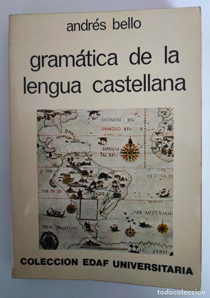 Livres: GRAMA?TICA DE LA LENGUA CASTELLANA - Andre?s Bello