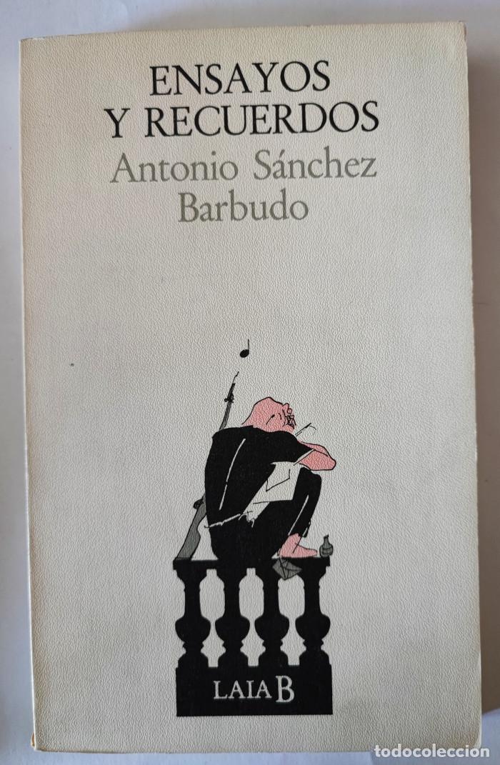 Libros: ENSAYOS Y RECUERDOS - Antonio S&aacute;nchez Barbudo - Foto 1