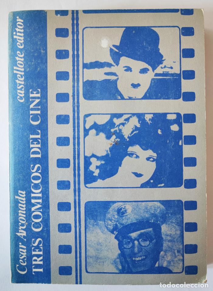 Libros: TRES C&Oacute;MICOS DEL CINE. CHARLOT, CLARA BOW, HAROLD LLOYD - C&eacute;sar Mu&ntilde;oz Arconada - Foto 1