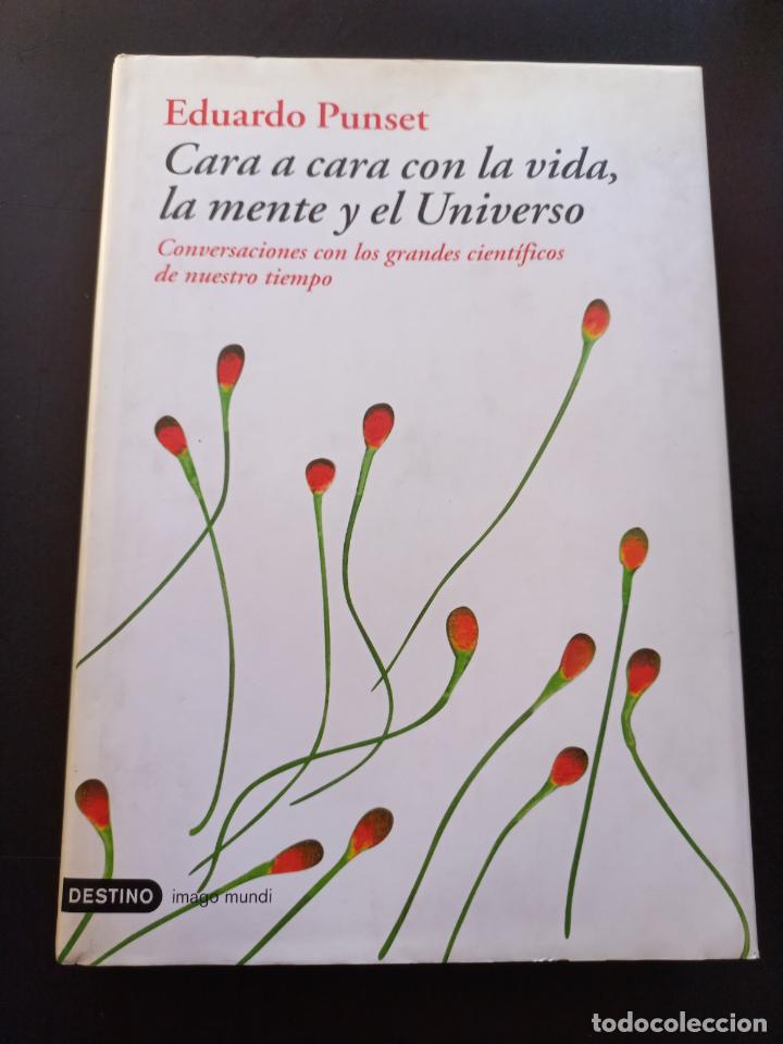 Libros: Eduardo Punset - Cara a cara con la vida, la mente y el Universo - Foto 1