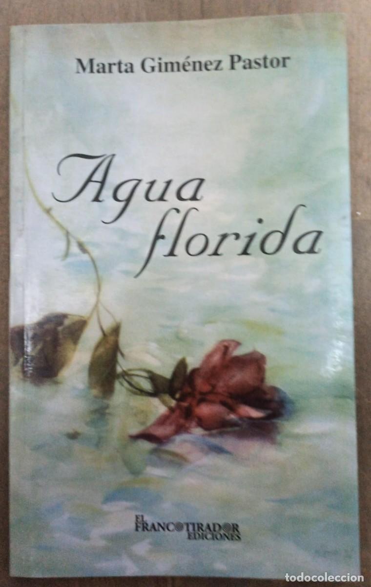 Libros: Agua florida - MARTA GIM&Eacute;NEZ PASTOR - Foto 1