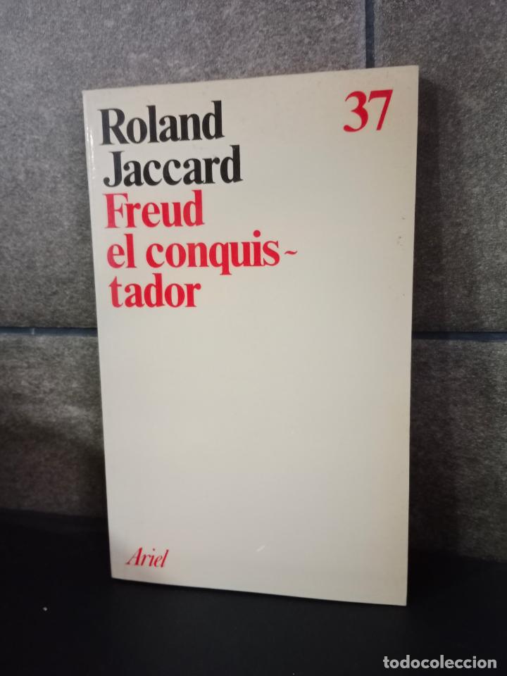 Libros: Freud el conquistador. Roland Jaccard. - Foto 1