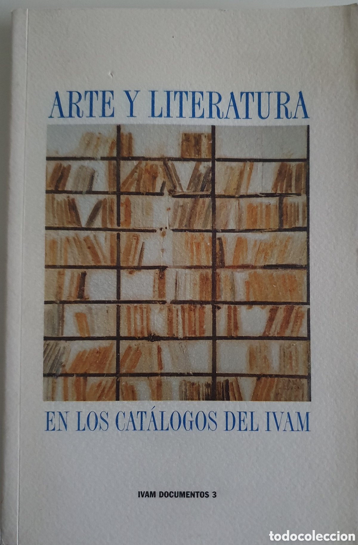 Libros: Arte y literatura en los cat&aacute;logos del Ivam documentos 3 - Foto 1