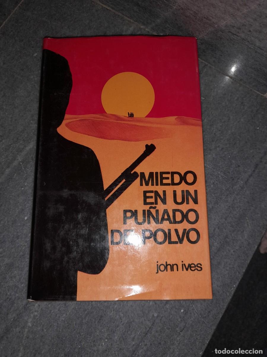 Libros: Libro Miedo en un pu&ntilde;ado de polvo John In&eacute;s - Foto 1